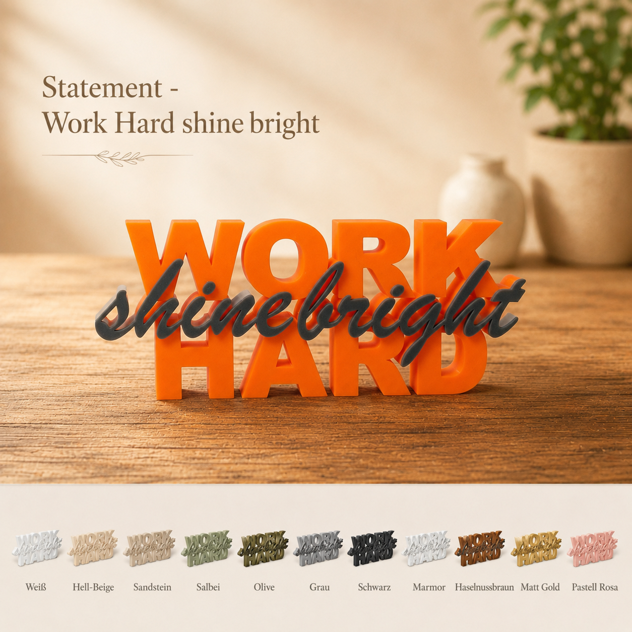 Statement Work Hard shine Bright